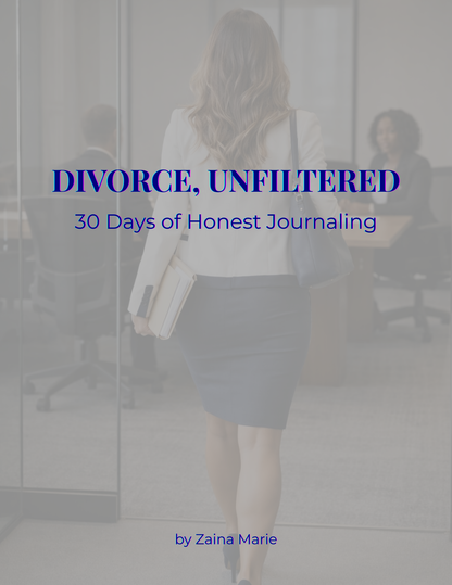 Divorce, Unfiltered: A 30-Day Guided Journal