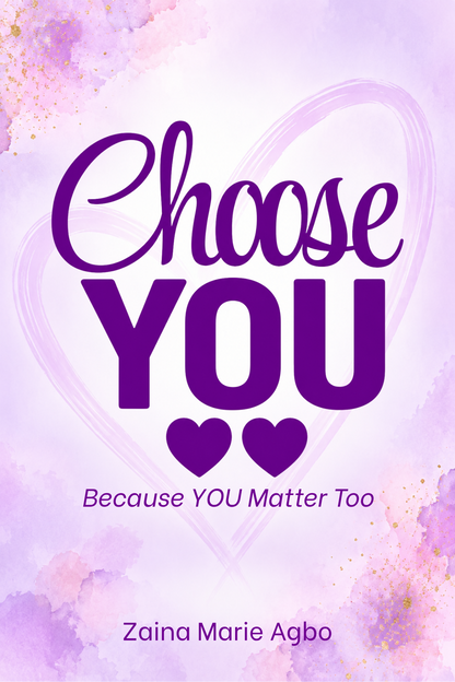 Choose YOU eBook: Because YOU Matter Too